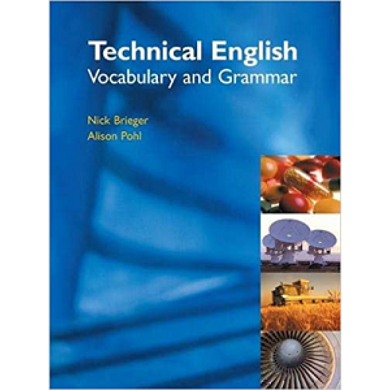 Technical English: Vocabulary and Grammar Technical English: Vocabulary and Grammar