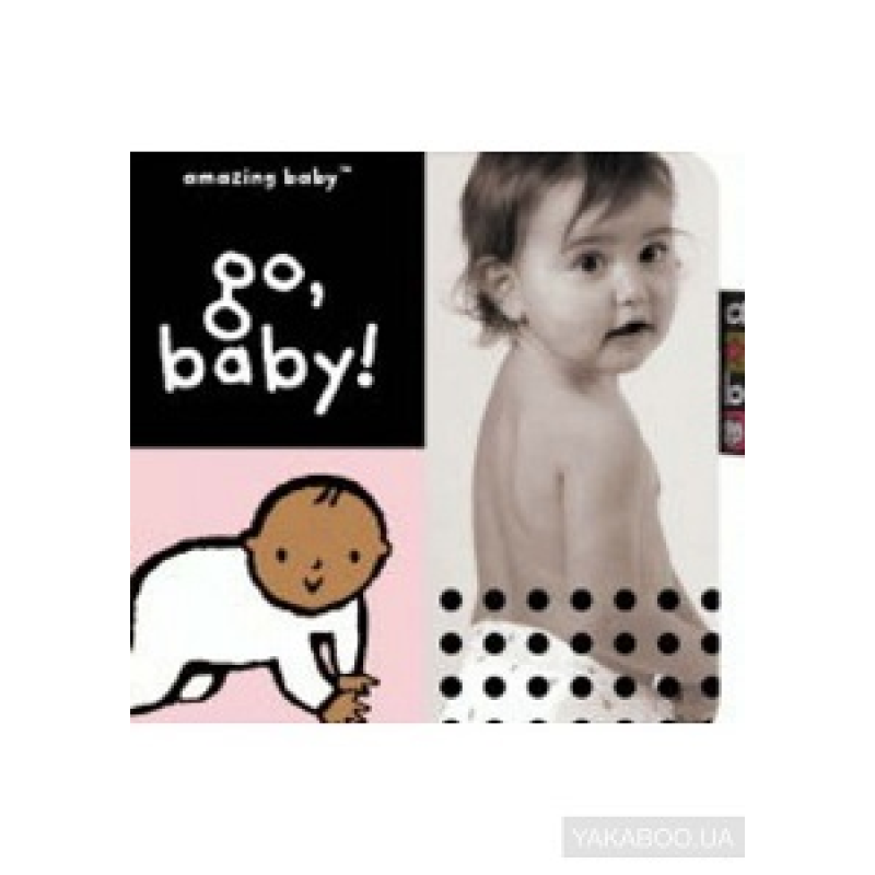 Amazing Baby: Go, Baby! Amazing Baby: Go, Baby!