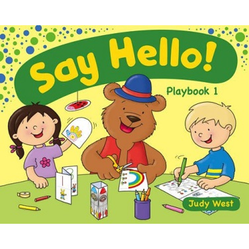 Say Hello! 1 Playbook Say Hello! 1 Playbook