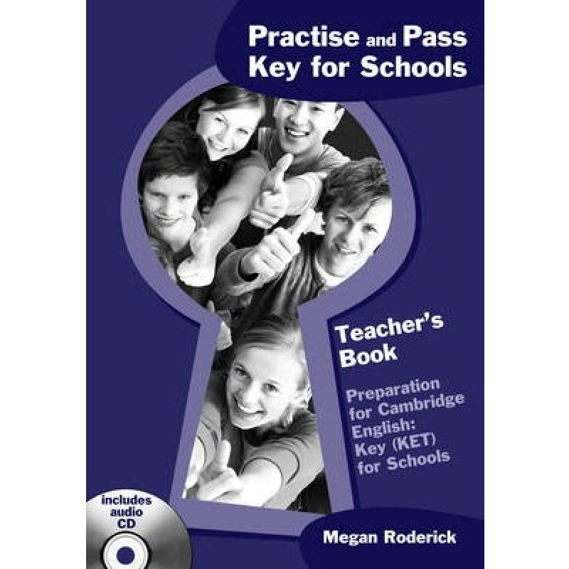 Practise and Pass Key for Schools Teacher's Book with CD Practise and Pass Key for Schools Teacher's Book with CD
