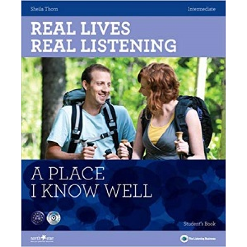 Real Lives, Real Listening Intermediate A Place I know Well with CD Real Lives, Real Listening Intermediate A Place I know Well with CD