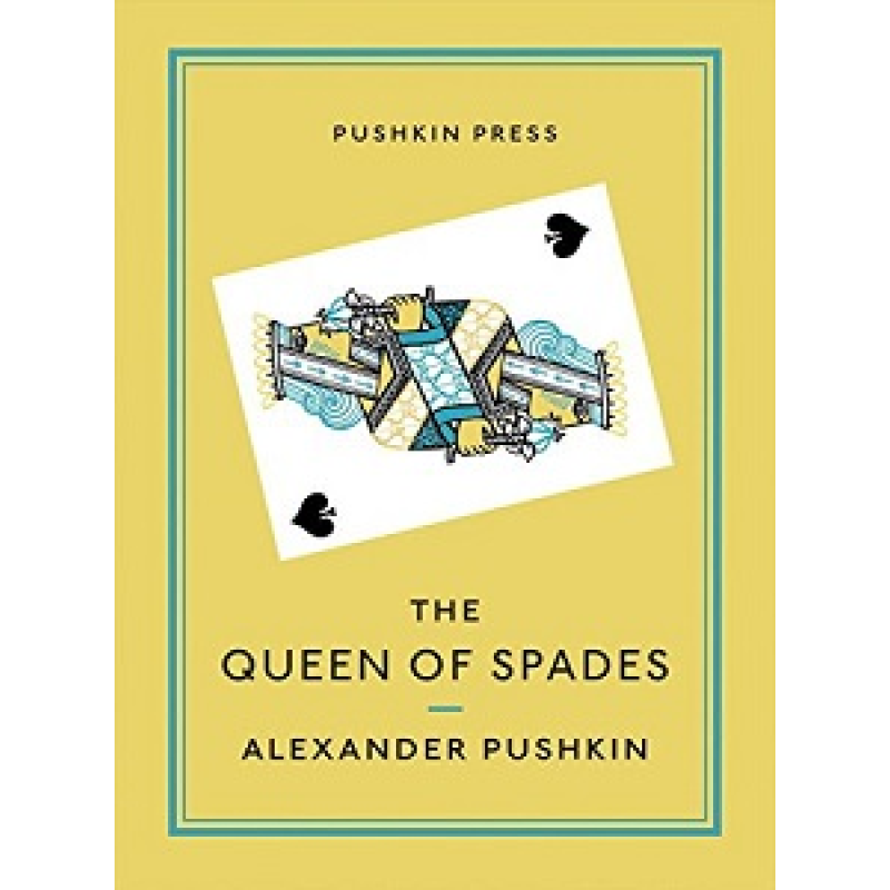 The Queen of Spades The Queen of Spades