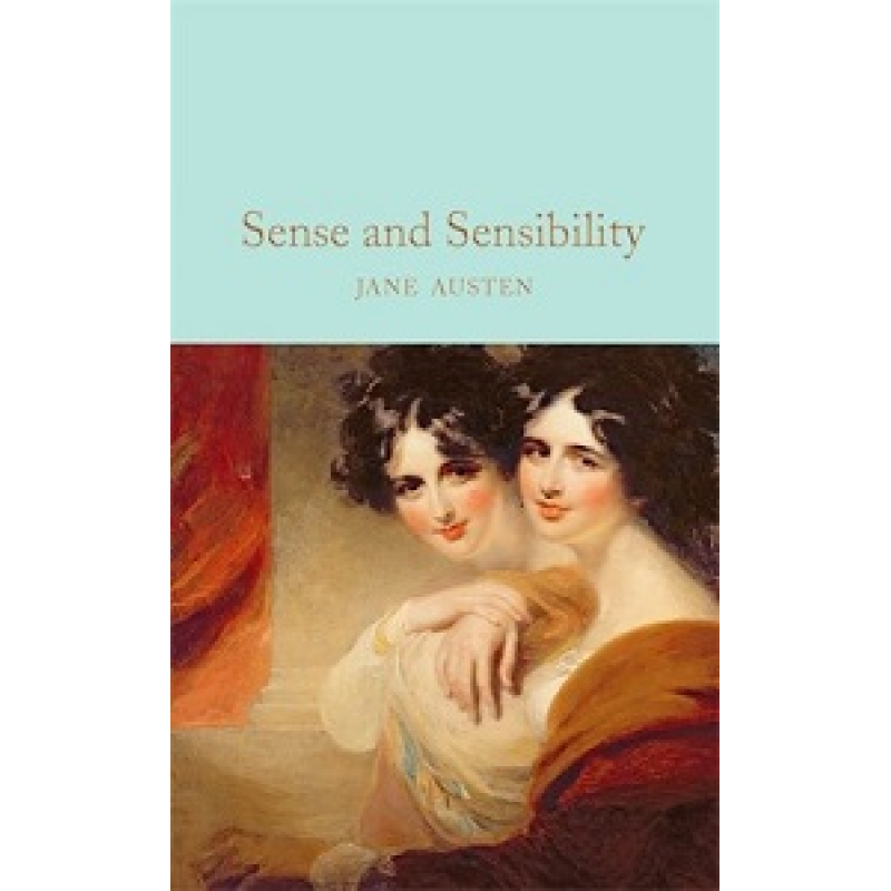 Macmillan Collector's Library: Sense and Sensibility Macmillan Collector's Library: Sense and Sensibility