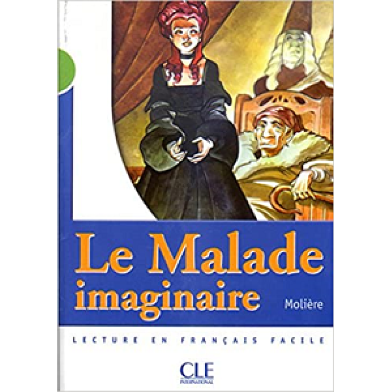 CM2 Le malade imaginaire Livre CM2 Le malade imaginaire Livre