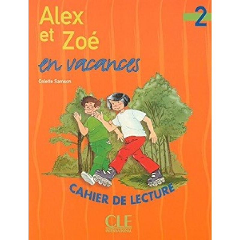 Alex et Zoe en vacances 2 Alex et Zoe en vacances 2