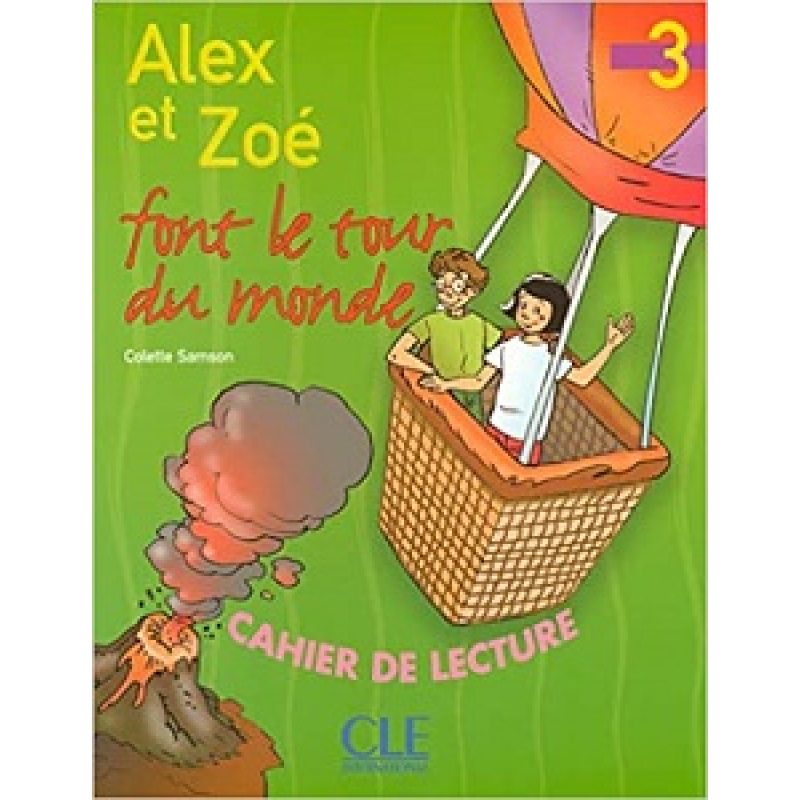 Alex et Zoe font Le tour du monde 3 Alex et Zoe font Le tour du monde 3