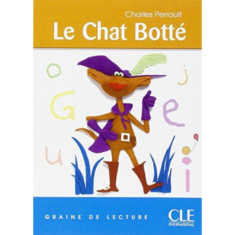 Graine de lecture 3 Le Chat botte Graine de lecture 3 Le Chat botte