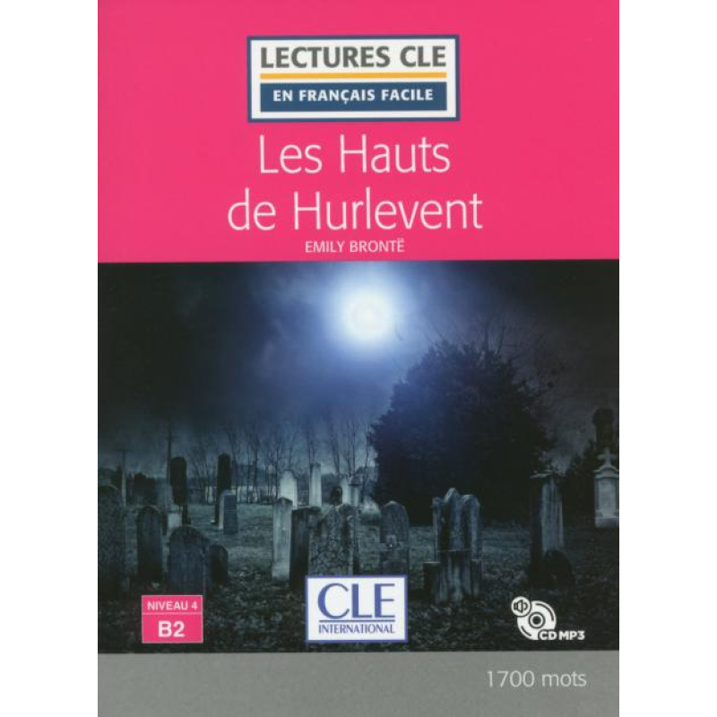 LCFB2/1700 mots Les Hauts de Hurlevent Livre + CD LCFB2/1700 mots Les Hauts de Hurlevent Livre + CD