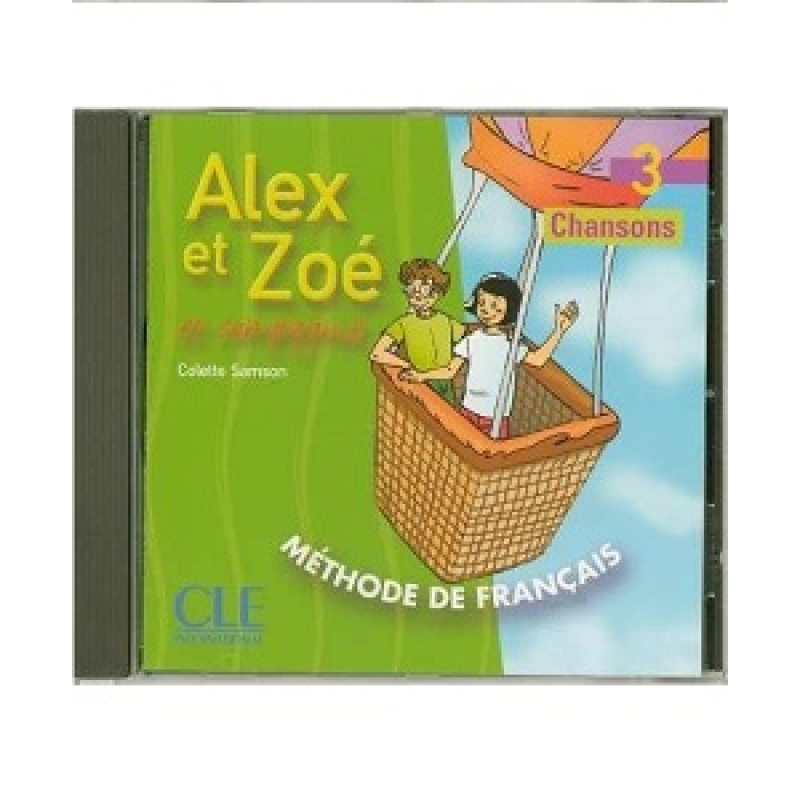 Alex et Zoe 3 CD audio individuelle Alex et Zoe 3 CD audio individuelle