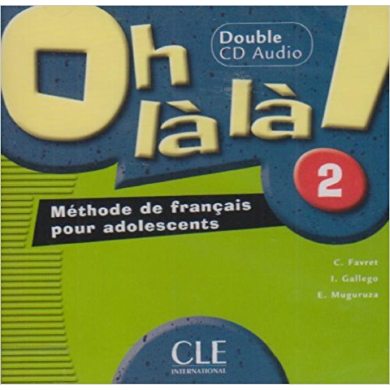 Oh La La! 2 CD audio pour la classe