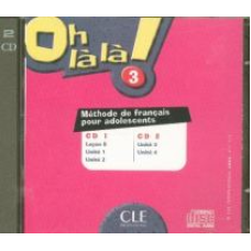 Oh La La! 3 CD audio pour la classe