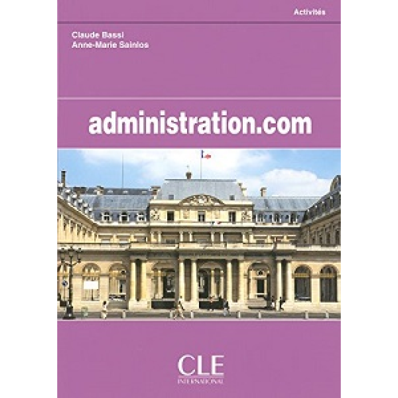 Administration.com Cahier d'activites Administration.com Cahier d'activites