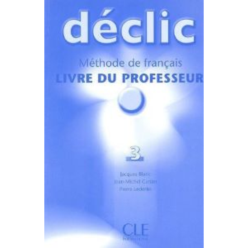 Declic 3 Guide pedagogique Declic 3 Guide pedagogique