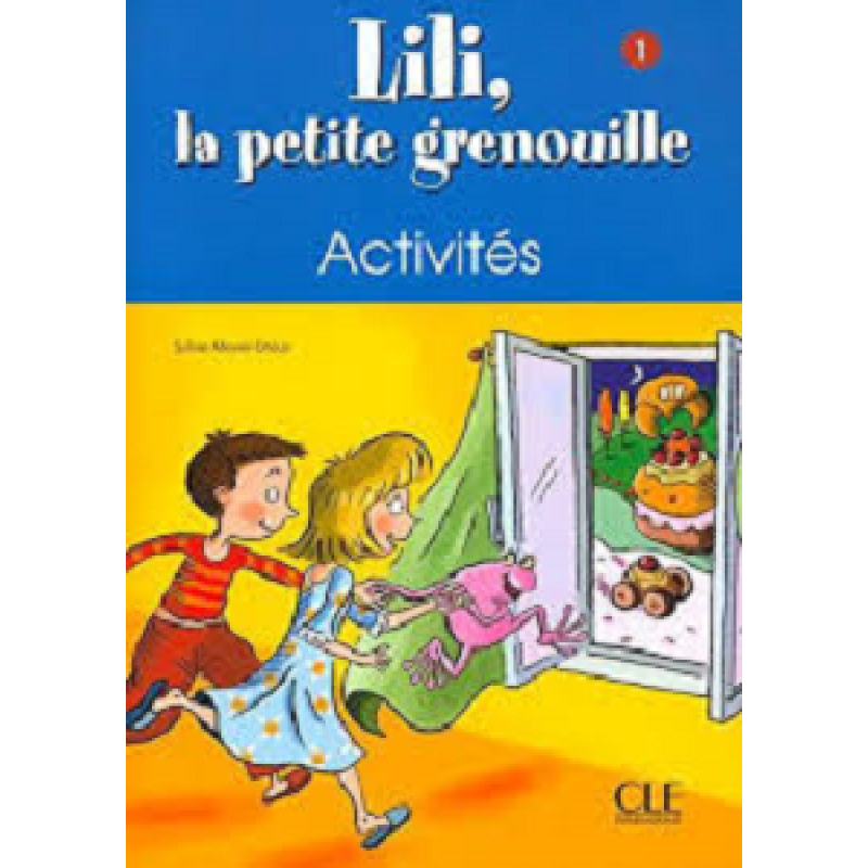 Lili, La petite grenouille 1 Cahier d`activities Lili, La petite grenouille 1 Cahier d`activities