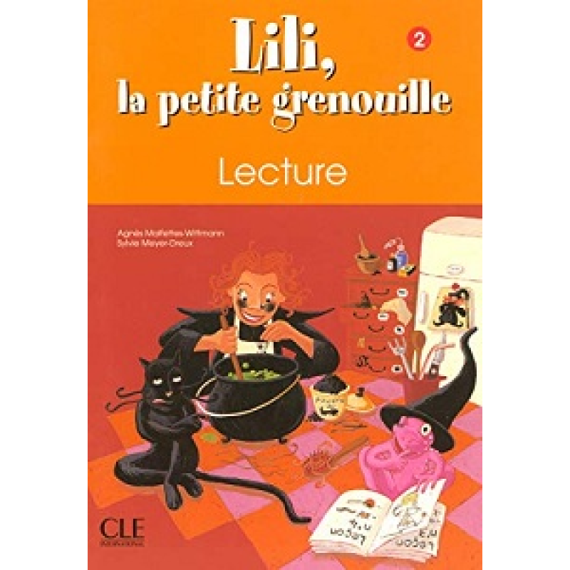 Lili, La petite grenouille 2 Cahier de Lecture Lili, La petite grenouille 2 Cahier de Lecture