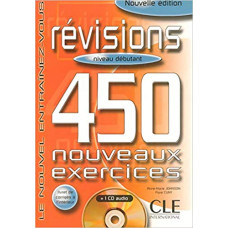 450 nouveaux exerc Revisions Debut Livre + corriges + CD audio