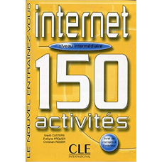 150 activites Internet Interm Livre + corriges