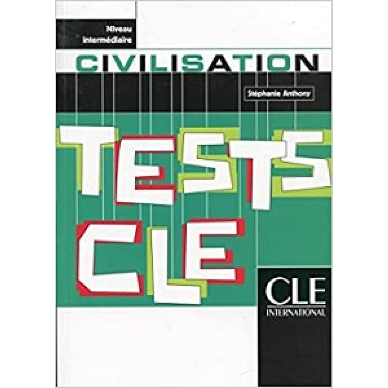 Tests CLE Civilisation Intermediaire Tests CLE Civilisation Intermediaire