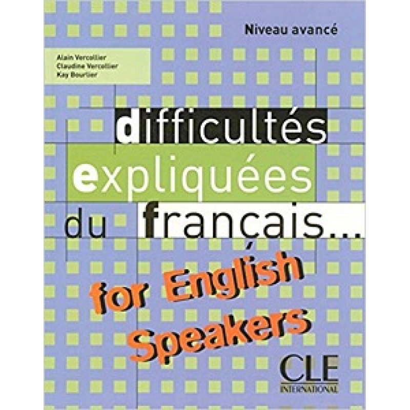 Difficultes expliquees du francais....for English speakers Difficultes expliquees du francais....for English speakers