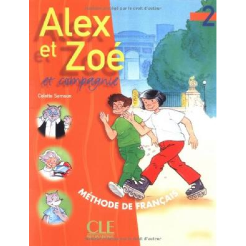 Alex et Zoe 2 Livre de L`eleve Alex et Zoe 2 Livre de L`eleve