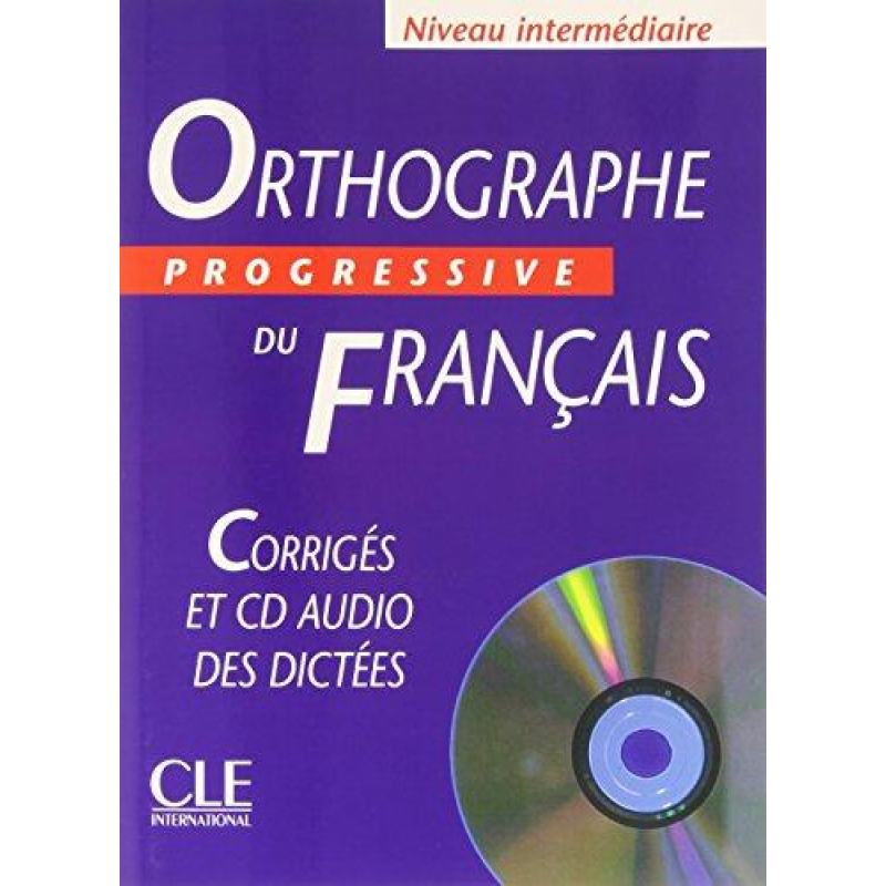 Orthographe Progr du Franc Interm Corriges + CD audio Orthographe Progr du Franc Interm Corriges + CD audio