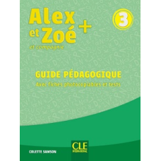 Alex et Zoe+ 3 Guide pedagogique