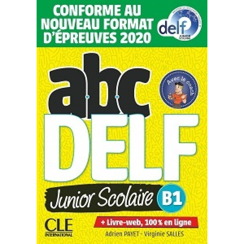 ABC DELF Junior scolaire 2021 édition B1 Livre + DVD + Livre-web ABC DELF Junior scolaire 2021 édition B1 Livre + DVD + Livre-web