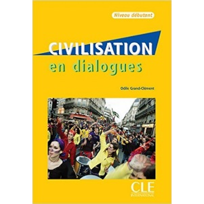 En dialogues Civilisation Debutant Livre + CD En dialogues Civilisation Debutant Livre + CD