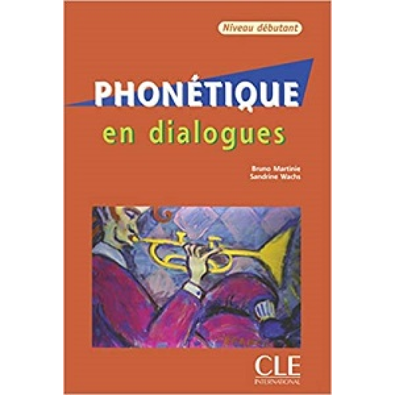 En dialogues Phonetique Debutant Livre + CD En dialogues Phonetique Debutant Livre + CD