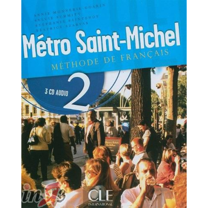 Metro Saint-Michel 2 Livre de L`eleve Metro Saint-Michel 2 Livre de L`eleve