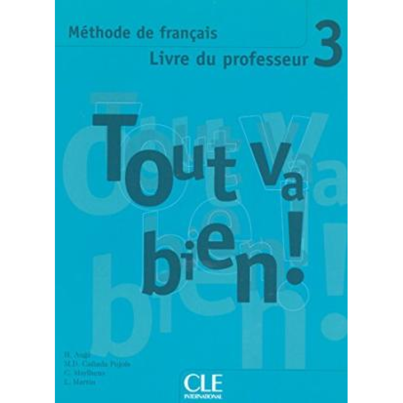 Tout va bien ! 3 Guide pedagogique Tout va bien ! 3 Guide pedagogique