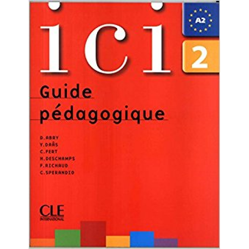 Ici 2 Guide pedagogique Ici 2 Guide pedagogique