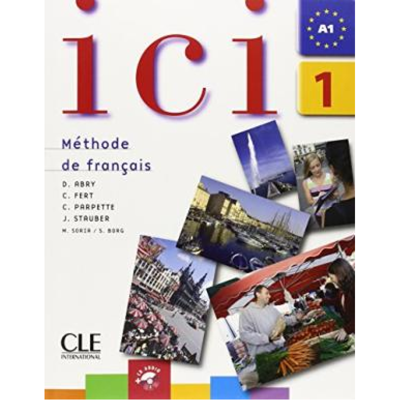 Ici 1 Livre de l'eleve + CD Ici 1 Livre de l'eleve + CD