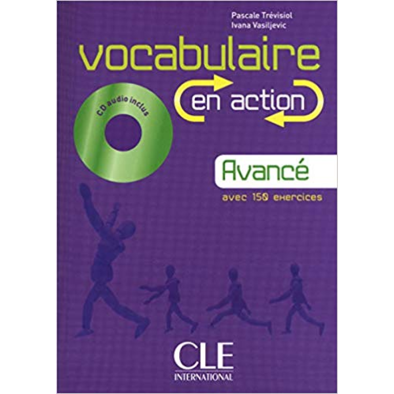EN ACTION Vocabulaire Avan B2 Livre + CD audio + corriges EN ACTION Vocabulaire Avan B2 Livre + CD audio + corriges