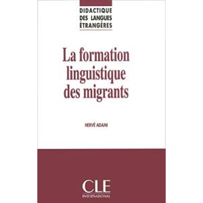DLE La Formation Linguistique Des Migrants DLE La Formation Linguistique Des Migrants