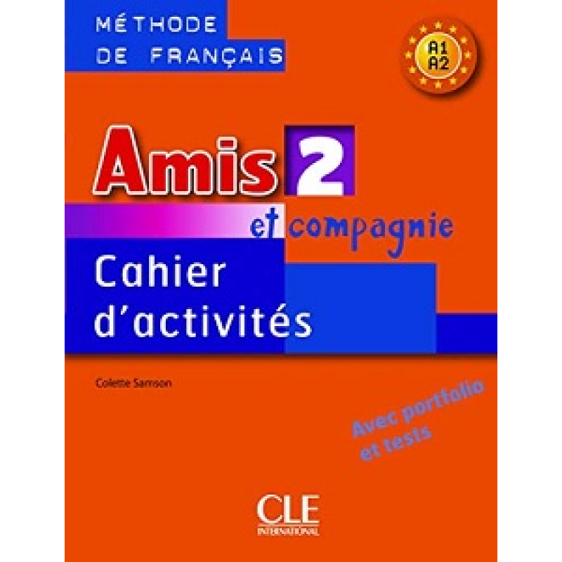 Amis et compagnie 2 Cahier d`activities Amis et compagnie 2 Cahier d`activities