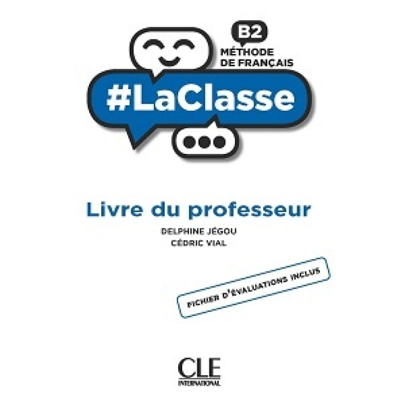 LaClasse - Niveau B2 - Guide pédagogique LaClasse - Niveau B2 - Guide pédagogique