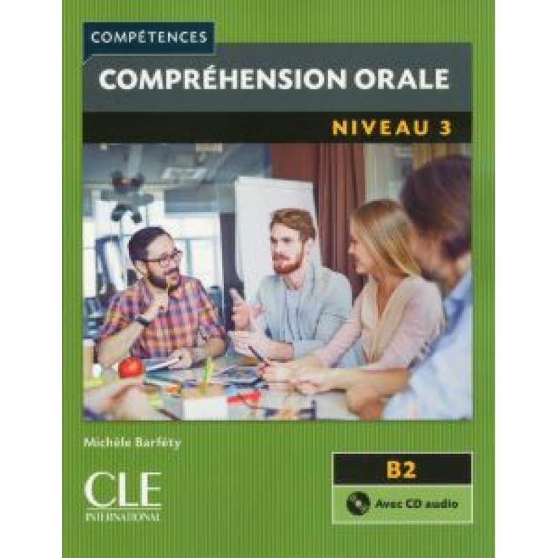 Competences 2e Edition 3 Comprehension orale Livre + CD audio Competences 2e Edition 3 Comprehension orale Livre + CD audio