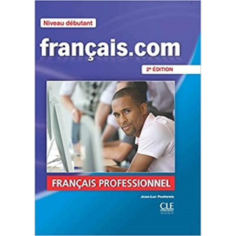 Francais.com 2e Edition Debut Livre + DVD-ROM + Guide de la communication