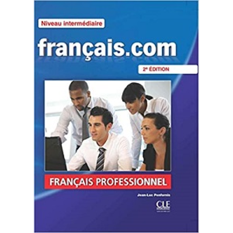 Francais.com 2e Edition Interm Livre + DVD-ROM + Guide de la communication Francais.com 2e Edition Interm Livre + DVD-ROM + Guide de la communication