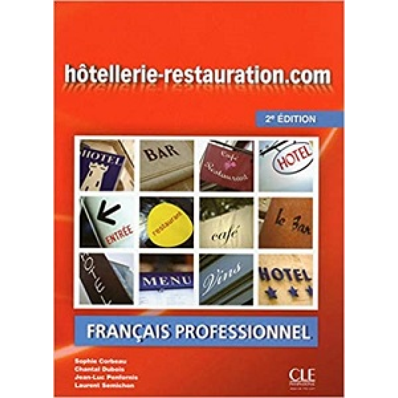 Hotellerie-Restauration.com 2e Edition Livre de L'eleve + DVD-ROM Hotellerie-Restauration.com 2e Edition Livre de L'eleve + DVD-ROM