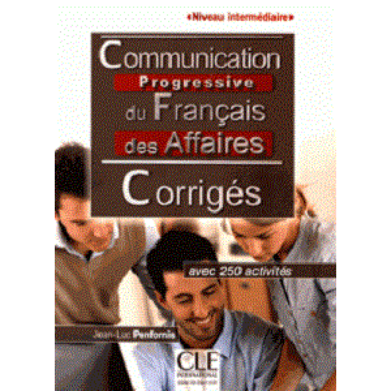 Communication Progr du Franc 2e Edition des Affaires Interm Corriges Communication Progr du Franc 2e Edition des Affaires Interm Corriges