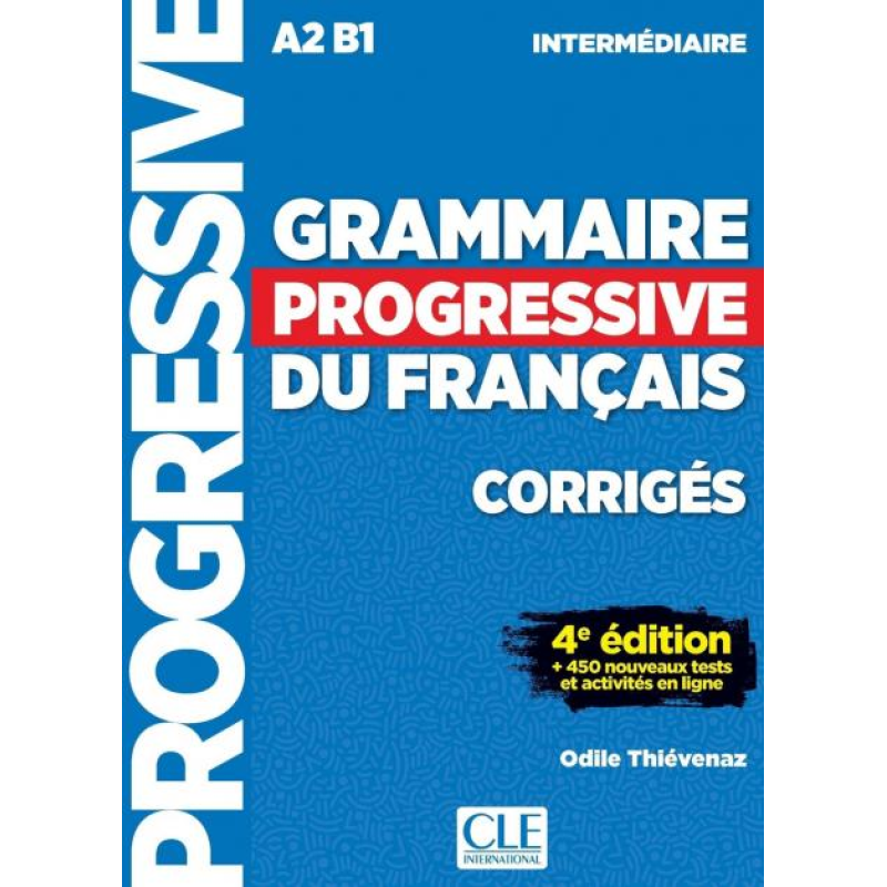 Grammaire Progressive du Francais 4e Edition Intermediaire Corriges Grammaire Progressive du Francais 4e Edition Intermediaire Corriges