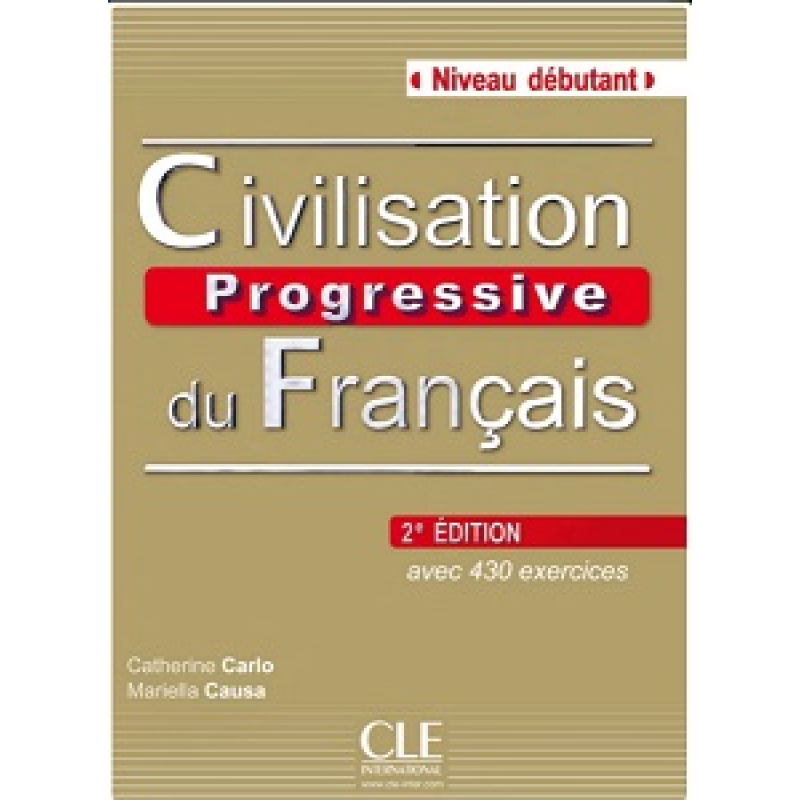 Civilisation Progr du Franc 2e Edition Debut Livre + CD audio Civilisation Progr du Franc 2e Edition Debut Livre + CD audio