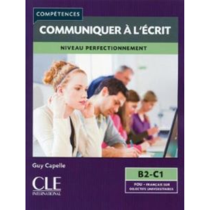 Communiquer à L'écri B2-C1 Livre