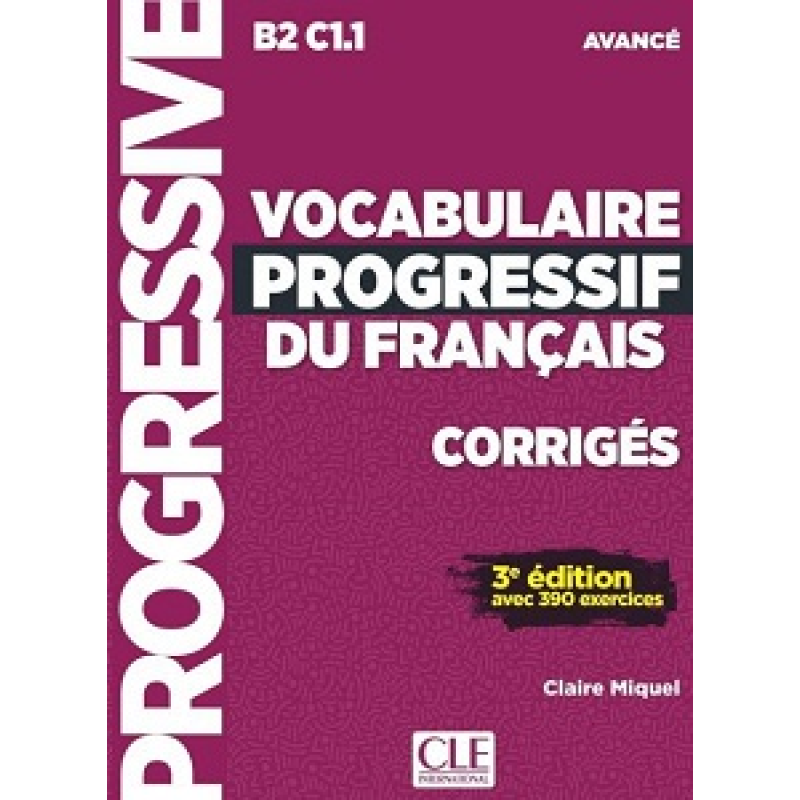 Vocabulaire Progr du Franc 3e Edition Avan Corriges Vocabulaire Progr du Franc 3e Edition Avan Corriges