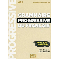 Grammaire Progressive du Francais Nouvelle edition Debutant Complet A1.1 Livre + CD