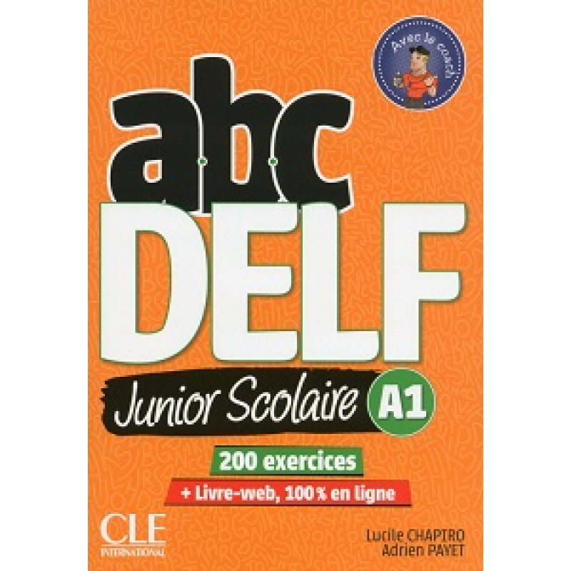 ABC DELF Junior scolaire 2ème édition A1 Livre + DVD + Livre-web ABC DELF Junior scolaire 2ème édition A1 Livre + DVD + Livre-web