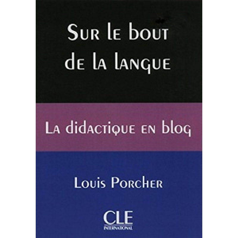 Sur le bout de la langue. La didactique en blog Sur le bout de la langue. La didactique en blog