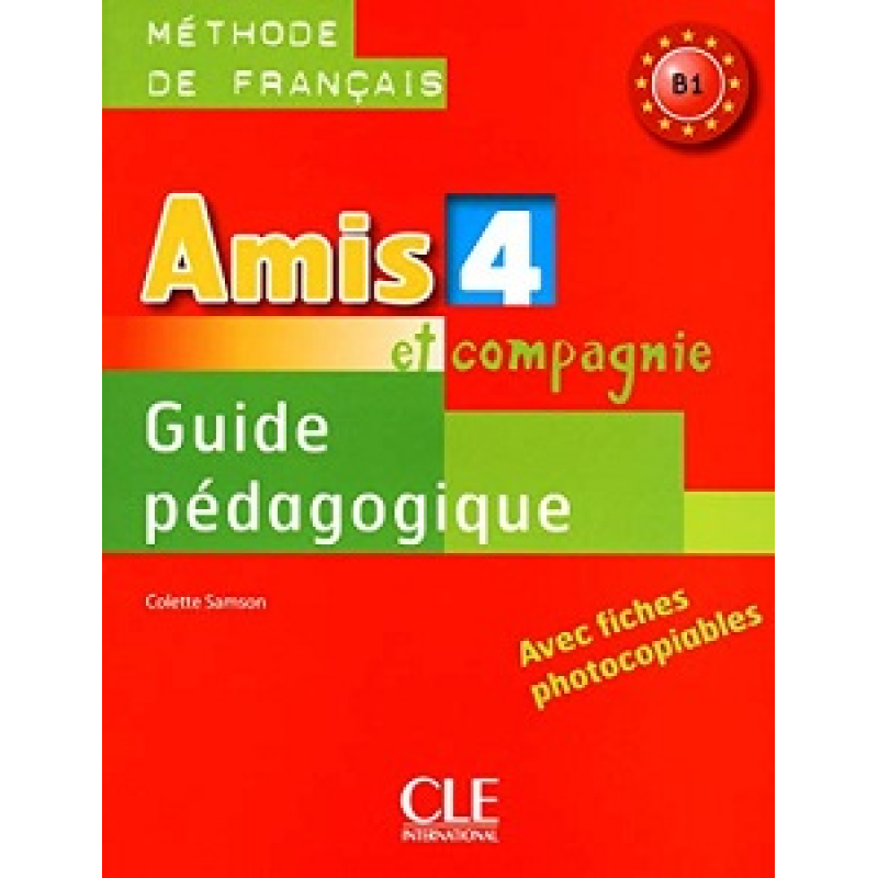 Amis et compagnie 4 Guide pedagogique Amis et compagnie 4 Guide pedagogique